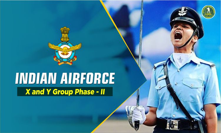 IAF X Y Group Phase 2 Selection Process 2026